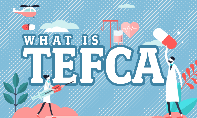 What is TEFCA?