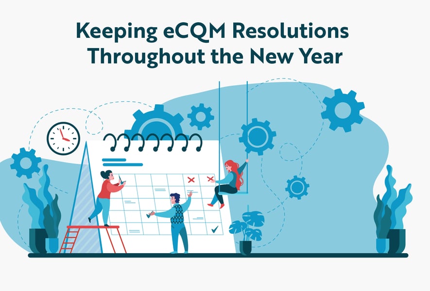 Keeping eCQM Resolutions Throughout the New Year